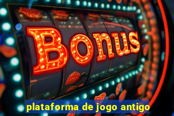 plataforma de jogo antigo